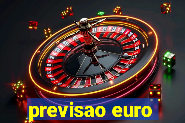 previsao euro